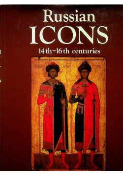 Russian Icons 14 th 16th centuries