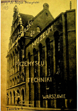 Wycieczki do Muzeum Przemysłu i techniki w Warszawie 1934 r.