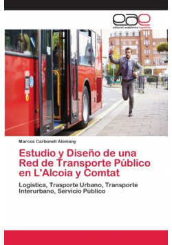 Estudio y Diseño de una Red de Transporte Público en L'Alcoia y Comtat