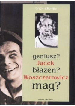 Geniusz Jacek Błazen Woszczerowicz Mag