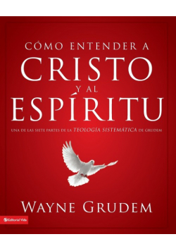 Cómo entender a Cristo y el Espíritu