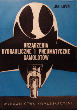 Urządzenia hydrauliczne i pneumatyczne samolotów