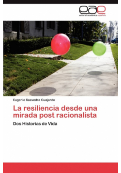 La resiliencia desde una mirada post racionalista
