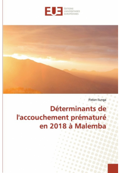 Déterminants de l'accouchement prématuré en 2018 à Malemba