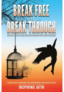 Break Free to Break Through