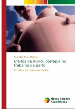 Efeitos da Auriculoterapia no trabalho de parto