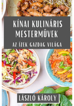 Kínai Kulináris Mesterművek