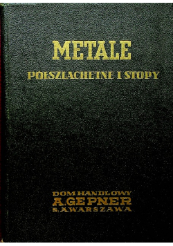 Metale półszlachetne i stopy 1938 r.