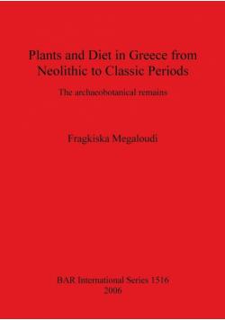 Plants and Diet in Greece from Neolithic to Classic Periods