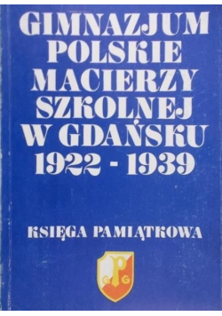 Gimnazjum polskie macierzy szkolnej w Gdańsku 1922 1939