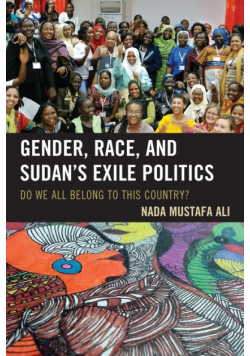 Gender, Race, and Sudan's Exile Politics