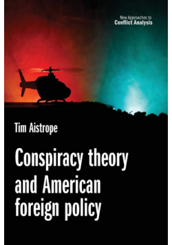 Conspiracy theory and American foreign policy