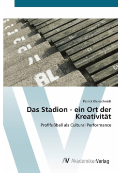 Das Stadion - ein Ort der Kreativität