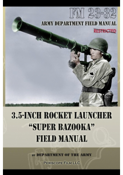 3.5-Inch Rocket Launcher "Super Bazooka" Field Manual