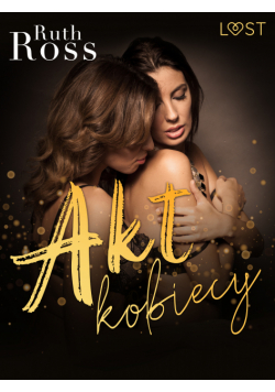 Akt kobiecy – lesbijskie opowiadanie erotyczne