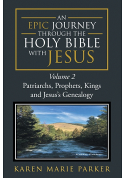 An Epic Journey through the Holy Bible with Jesus