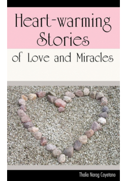 Heart-warming Stories of Love and Miracles