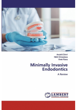 Minimally Invasive Endodontics