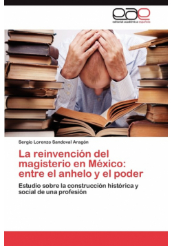 La reinvención del magisterio en México