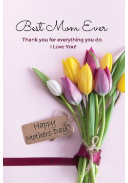 Best Mom Ever Mother's Day Journal