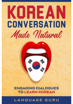 Korean Conversation Made Natural