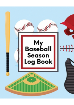 My Baseball Season Log Book