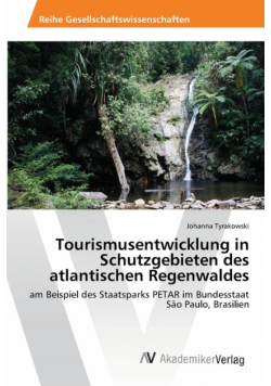 Tourismusentwicklung in Schutzgebieten des atlantischen Regenwaldes