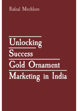 Unlocking Success  Gold Ornament Marketing in India