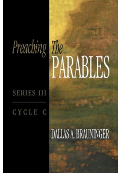 Preaching the Parables, Series III, Cycle C