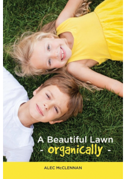A Beautiful Lawn Organically