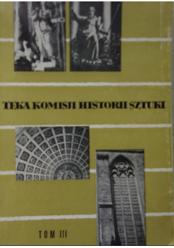 Teka Komisji Historii Sztuki Tom III