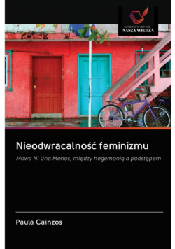 Nieodwracalność feminizmu