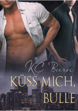 Küss Mich, Bulle