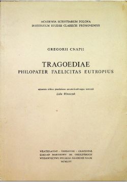 Tragoediae Philopater Faelicitas Eutropius
