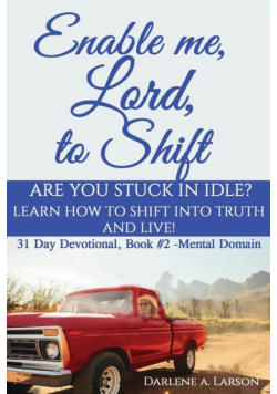Enable Me, Lord, to Shift