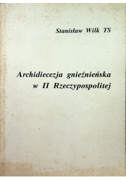 Archidiecezja gnieźnieńska w II Rzeczypospolitej