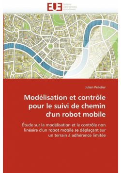 Modélisation et contrôle  pour le suivi de chemin  d'un robot mobile