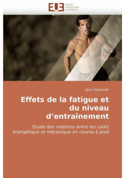 Effets de la fatigue et du niveau d entraînement