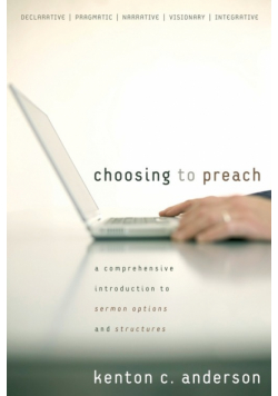 Choosing to Preach