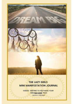 The Lazy Girls Mini Manifestation Journal