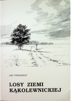 Losy ziemi kąkolewnickiej