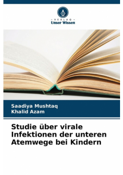 Studie über virale Infektionen der unteren Atemwege bei Kindern