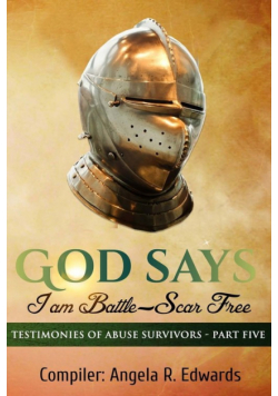 God Says I am Battle-Scar Free