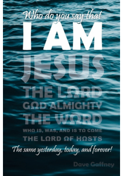 Who Do You Say That I AM