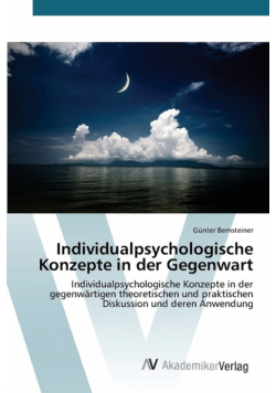 Individualpsychologische Konzepte in der Gegenwart