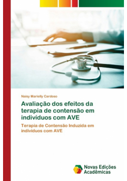Avaliação dos efeitos da terapia de contensão em indivíduos com AVE