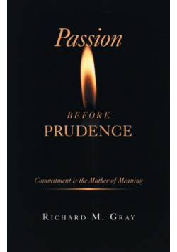 Passion before Prudence