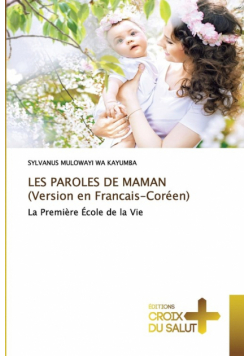 LES PAROLES DE MAMAN (Version en Francais-Coréen)