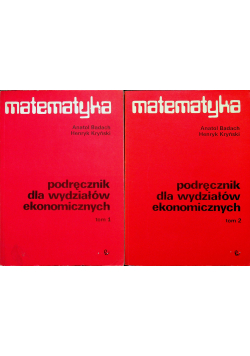 Matematyka podręcznik dla wydziałów ekonomicznych 2 Tomy
