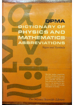 Dictionary of Physics and Mathematics Abbreviations Signs and Symbols